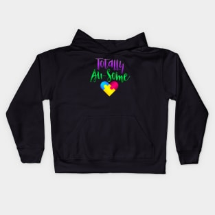 Autism Awareness - Totally Au-Some Kids Hoodie